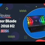 Razer Blade 15 2018 H2 Review