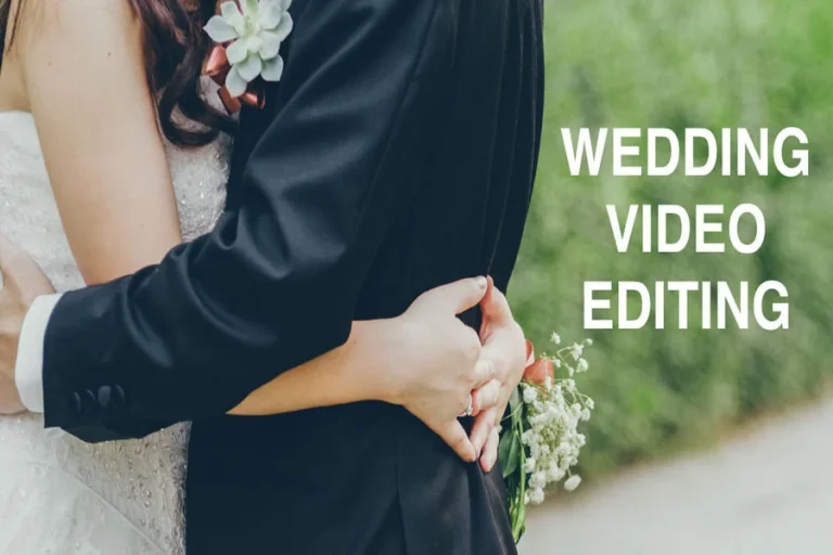 How To Edit Wedding Videos Creatively