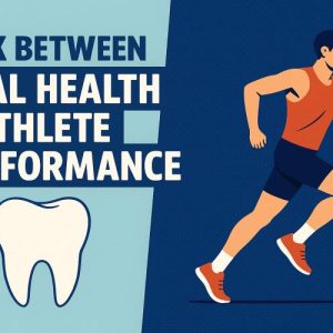 Educating Athletes on Oral Hygiene A Missing Link in Sports Health